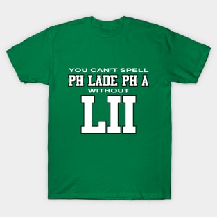 Philadelphia LII (Green) T-Shirt